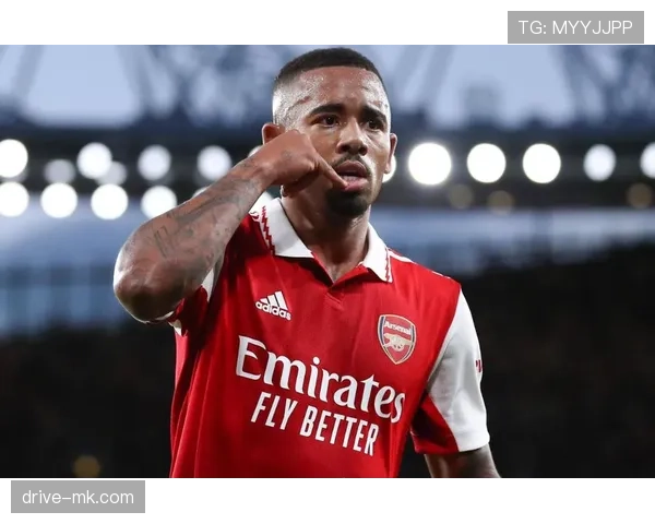 热苏斯助攻效率显著提升，成阿森纳进攻核心驱动力